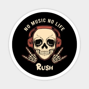 No music no life rush Magnet